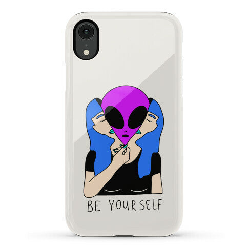 Be Yourself Alien Phone Case